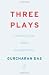 Three Plays