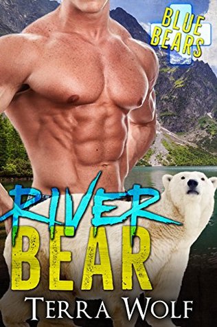 River Bear (Blue Bear Rescue, #2)