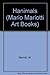 Hanimals (Mario Mariotti Art Books)