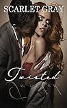 Twisted (Book One)