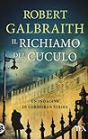 Il richiamo del cuculo by Robert Galbraith