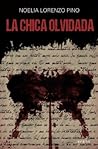 La chica olvidada by Noelia Lorenzo Pino