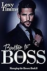 Brother to the Boss by Lexy Timms