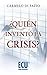 ¿Quien inventó la crisis? by Carmelo Di Fazio