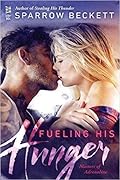 Fueling His Hunger (Masters of Adrenaline, #2)
