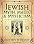 The Encyclopedia of Jewish Myth, Magic and Mysticism