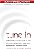 Tune In: Use Music Intentionally to Curb Stress, Boost Morale, and Restore Health. A Music Therapy Approach to Life