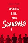 Secrets, Lies, and Scandals