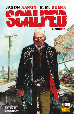 Portada de Scalped Libro Uno, de Jason Aaron