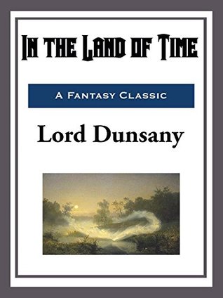 In the Land of Time (Kindle Edition)