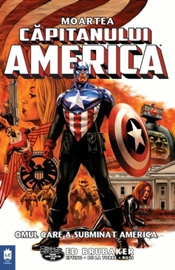 Moartea Căpitanului America - Omul Care a Subminat America