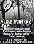 King Philip’s War: The History and Legacy of the 17th Century Conflict Between Puritan New England and the Native Americans