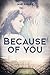 Because of You