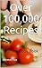 Over 100,000 Recipes