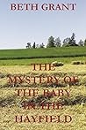 The Mystery Of The Baby In The Hayfield The Mystery Of The Baby In The Hayfield