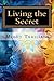 Living the Secret: A Tribut...
