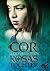 Cor de Rosas Tochter (German Edition)