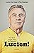 Lucien!