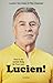 Lucien!