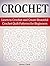Crochet: Learn to Crochet and Create Beautiful Crochet Quilt Patterns for Beginners (crochet, crochet patterns, crocheting)