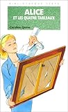 Alice et les quatre tableaux by Carolyn Keene