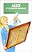 Alice et les quatre tableaux (Alice, #82)