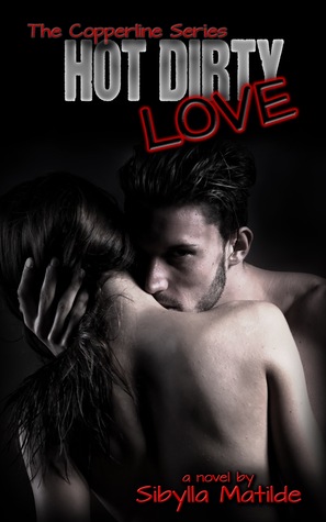 Hot Dirty Love (ebook)