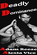 Deadly Dominance