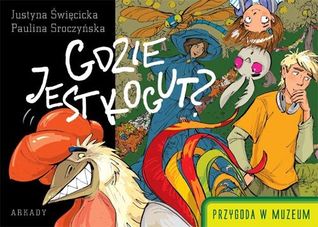Przygoda w muzeum #2: Gdzie jest kogut?