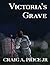 Victoria's Grave (Claymore of Calthoria #0.5)