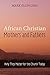 African Christian Mothers and Fathers: Why They Matter for the Church Today