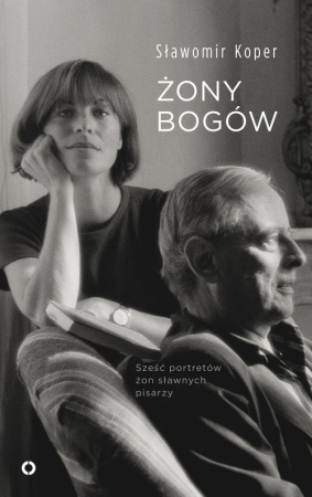 Żony bogów. Sześć portretów żon sławnych pisarzy (Paperback)