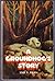 A groundhog's story (A Crow...
