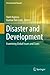 Disaster and Development: Examining Global Issues and Cases (Environmental Hazards)