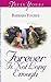 Forever Is Not Long Enough (Truly Yours Digital Editions Book 483)