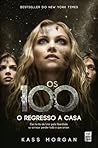 Os 100 - O Regresso a Casa by Kass Morgan