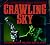 The Crawling Sky