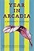 Year in Arcadia: A Shepherd...