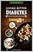 Diabetic Cookbook for two: JUST 10 MINUTES DIABETIC EXERCISES PER DAY in 6 WEEKS include LOW FAT MEAL with DIABETIC FOOD LIST to WIN DIABETES: Diabetic Cookbook /Diabetic Exercises/Cheerful Optimism