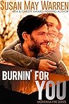 Burnin' For You