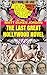 The Last Great Hollywood Novel
