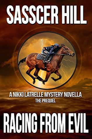 Racing From Evil (Nikki Latrelle Horse Racing Mystery, #0)