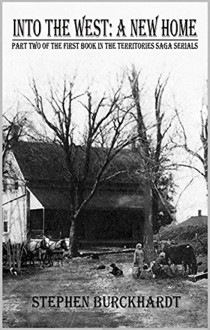 Into the West: A New Home (Into the West Saga #2)