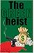 Green Heist, The