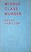 Middle Class Murder