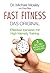 Fast Fitness - Das Original: Effektiver trainieren mit High Intensity Training - 3 Mal pro Woche nur 10 Minuten (German Edition)