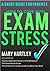 Exam Stress: A Short Guide ...