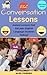 ESL Conversation Lessons: Instant Lessons that Get your English Language Students Talking!