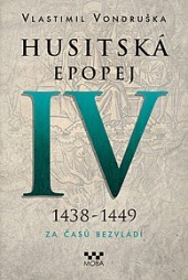 Za časů bezvládí (Husitská epopej #4)