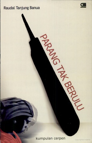 Parang Tak Berulu (Paperback)
